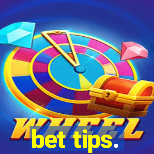 bet tips.