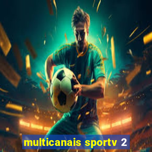 multicanais sportv 2