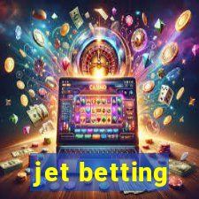 jet betting