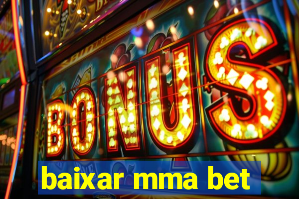 baixar mma bet