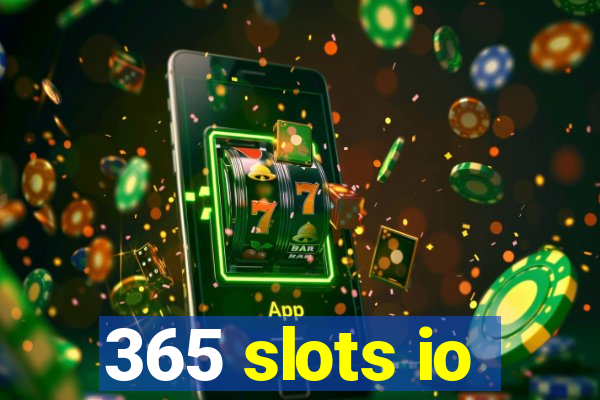 365 slots io