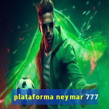 plataforma neymar 777