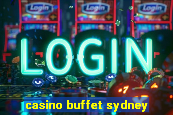 casino buffet sydney