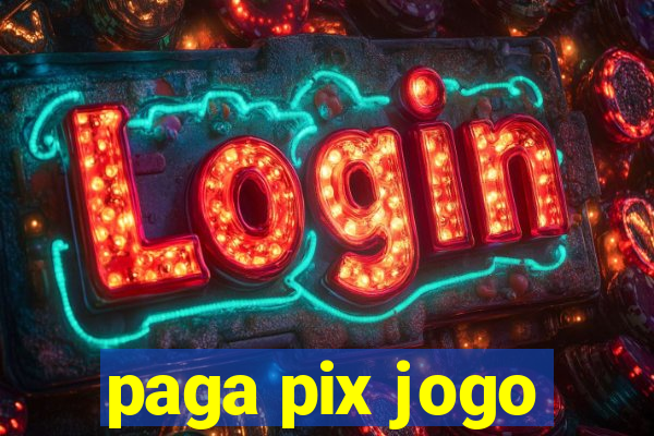 paga pix jogo