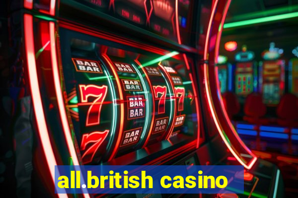 all.british casino