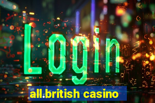 all.british casino