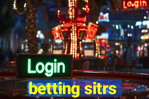 betting sitrs