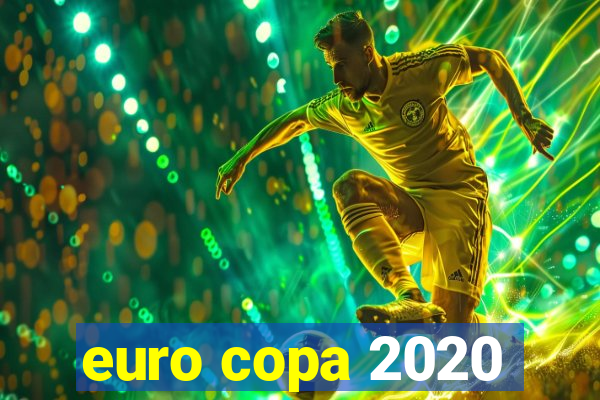 euro copa 2020