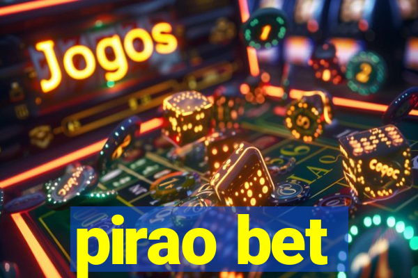 pirao bet