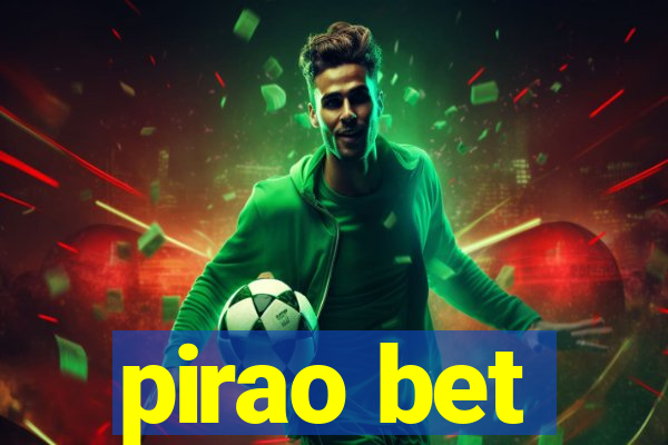 pirao bet