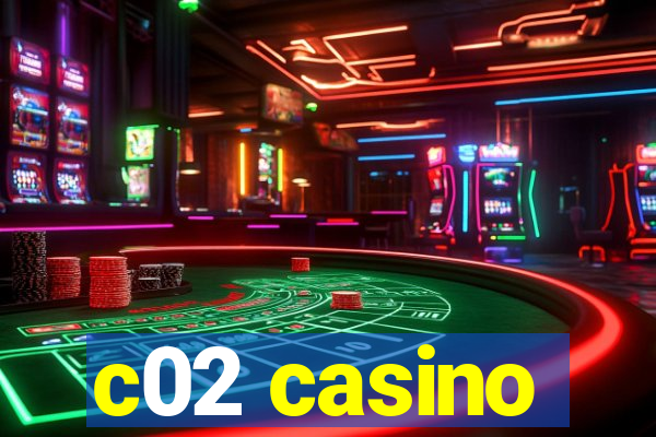 c02 casino