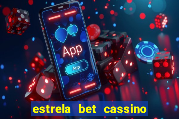 estrela bet cassino ao vivo