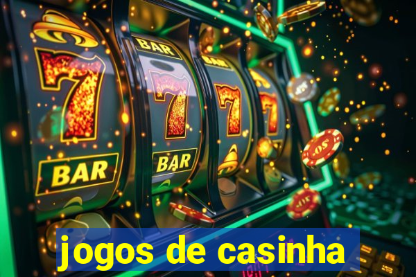 jogos de casinha