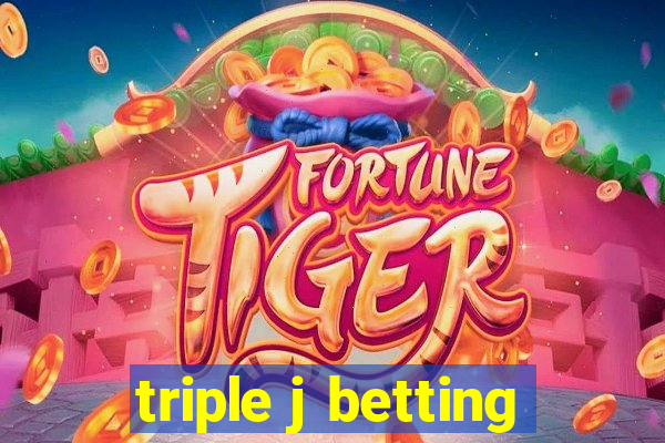 triple j betting