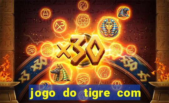 jogo do tigre com bonus sem deposito