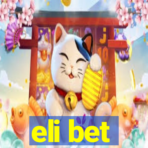 eli bet