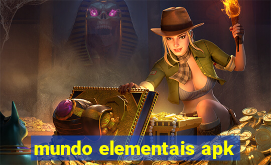 mundo elementais apk