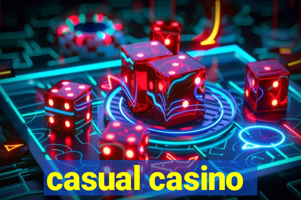 casual casino