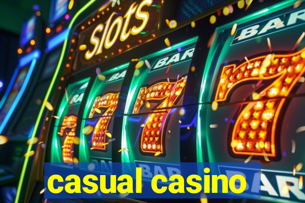 casual casino