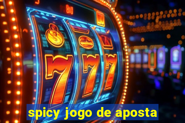 spicy jogo de aposta