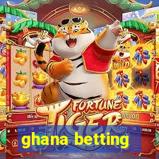 ghana betting