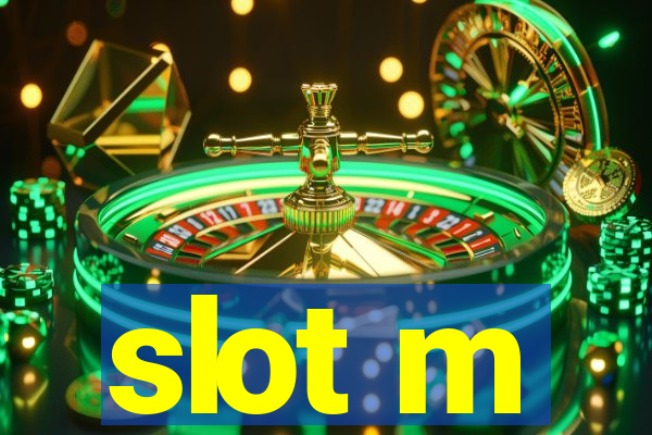 slot m