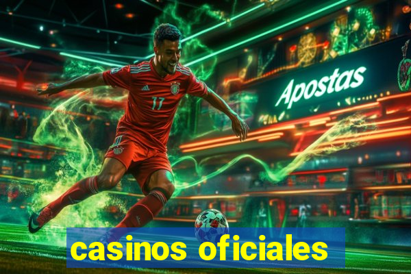 casinos oficiales