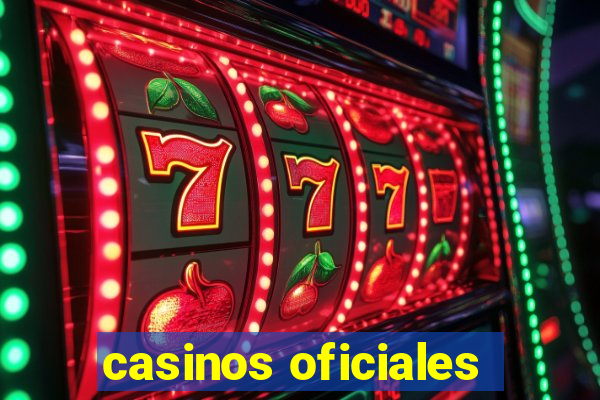 casinos oficiales