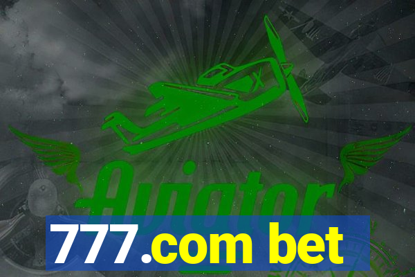 777.com bet