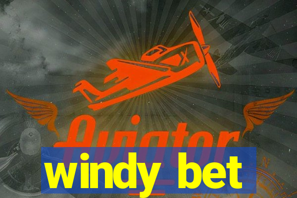 windy bet