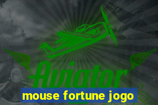 mouse fortune jogo