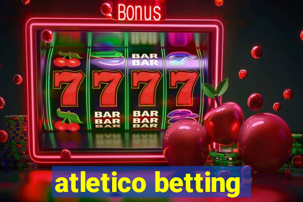 atletico betting