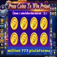 million 777 plataforma