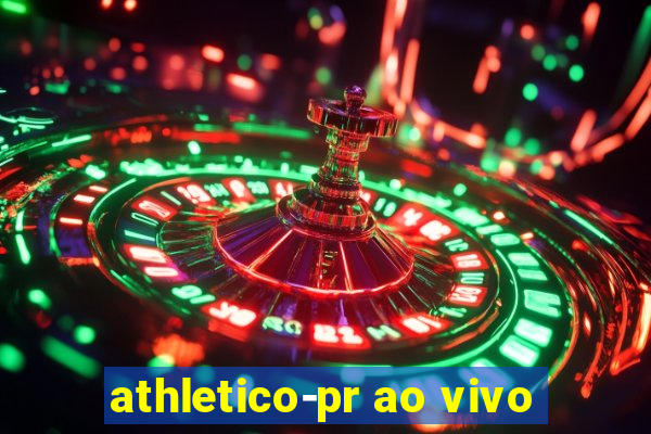 athletico-pr ao vivo