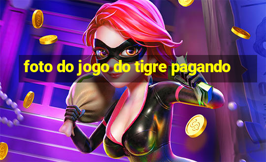 foto do jogo do tigre pagando