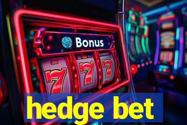 hedge bet