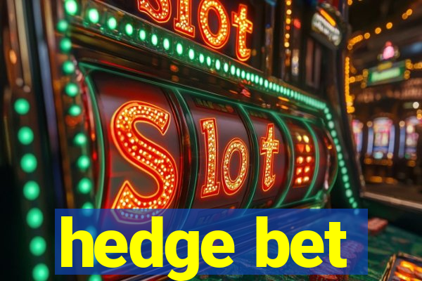 hedge bet