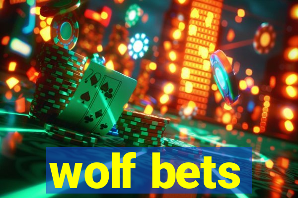 wolf bets