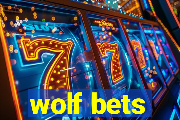 wolf bets