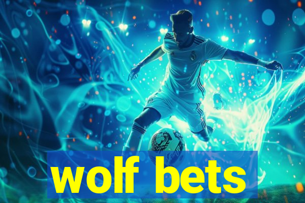 wolf bets