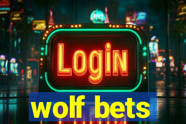 wolf bets