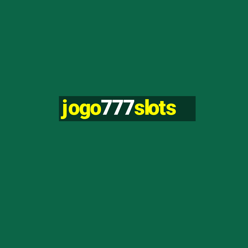 jogo777slots