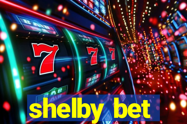 shelby bet