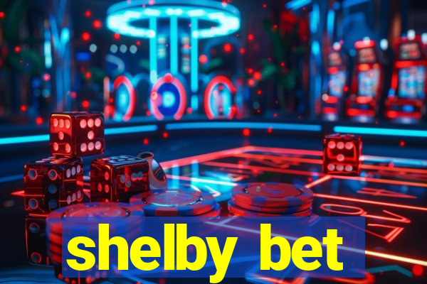 shelby bet