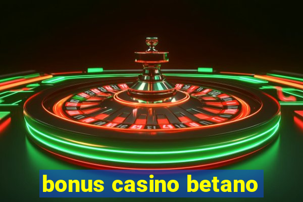 bonus casino betano