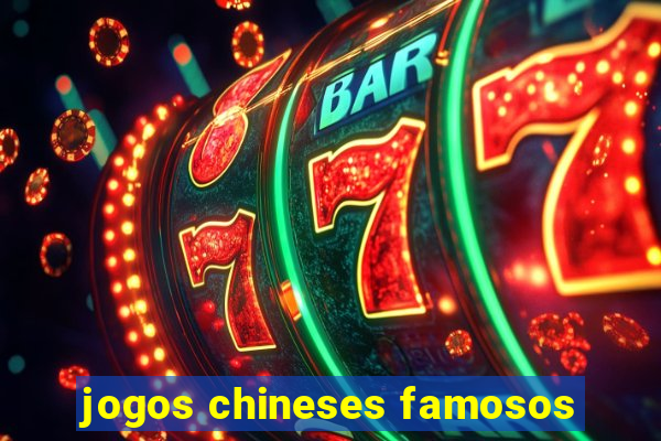 jogos chineses famosos