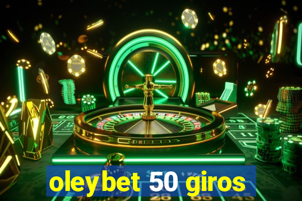 oleybet 50 giros