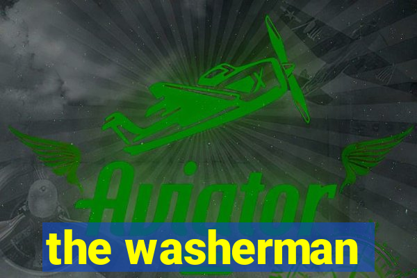 the washerman