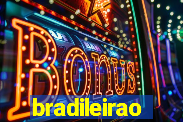 bradileirao