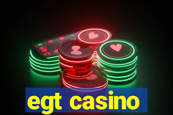 egt casino